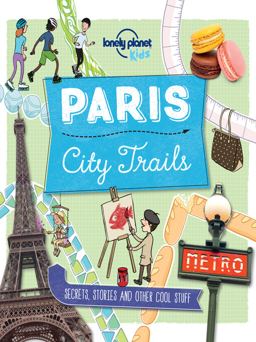 Title details for Lonely Planet City Trails--Paris by Helen Greathead - Wait list